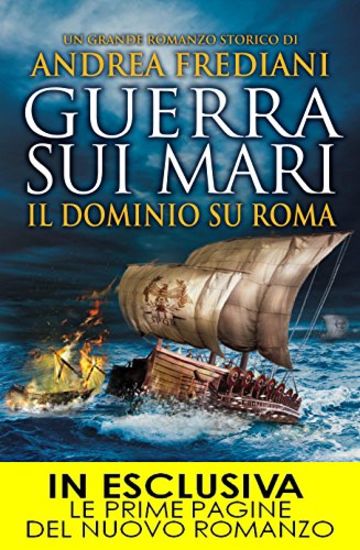 Guerra sui mari. Il dominio su Roma (Gli invincibili Vol. 3)